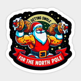 Getting Swole for the north Pole funny cristmas Sticker